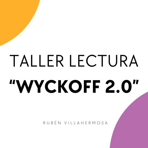 Taller lectura "Wyckoff 2.0"